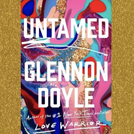 Book Club Discussion Guide: Untamed by Glennon Doyle